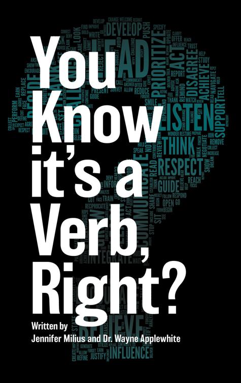 You Know it&#x27;s a Verb, Right?