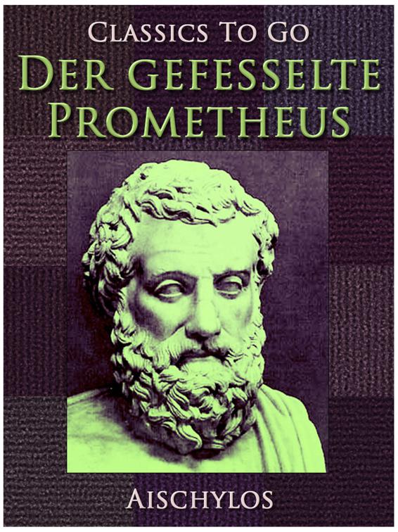 Der gefesselte Prometheus, Classics To Go