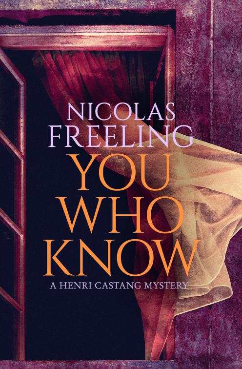 You Who Know, The Henri Castang Mysteries