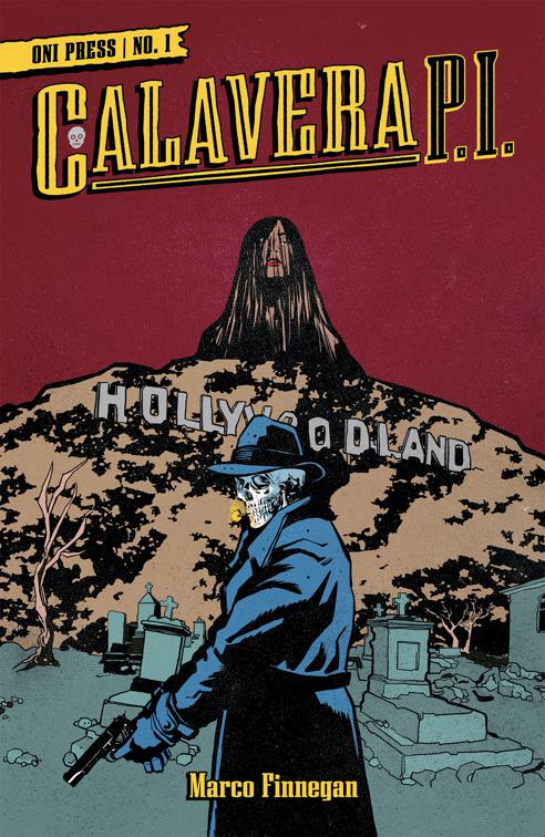 Calavera, P.I.  #1, Calavera, P.I.