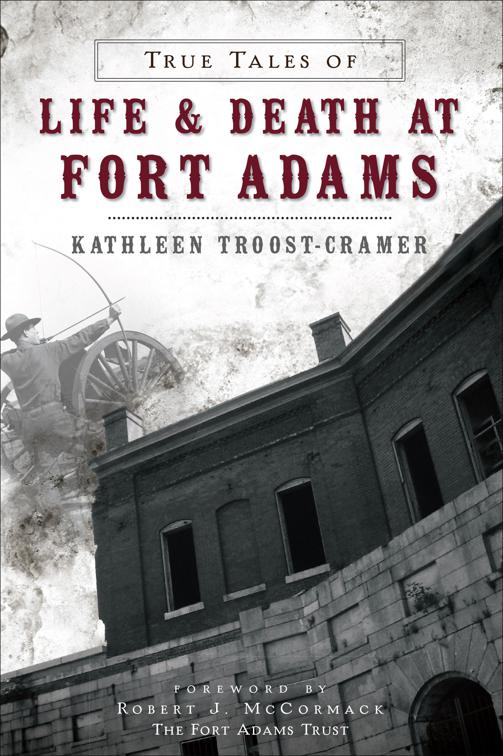 True Tales of Life &amp; Death at Fort Adams