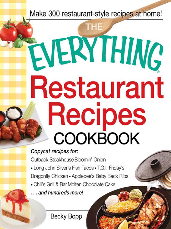 Everything Restaurant Recipes Cookbook, The Everything Books