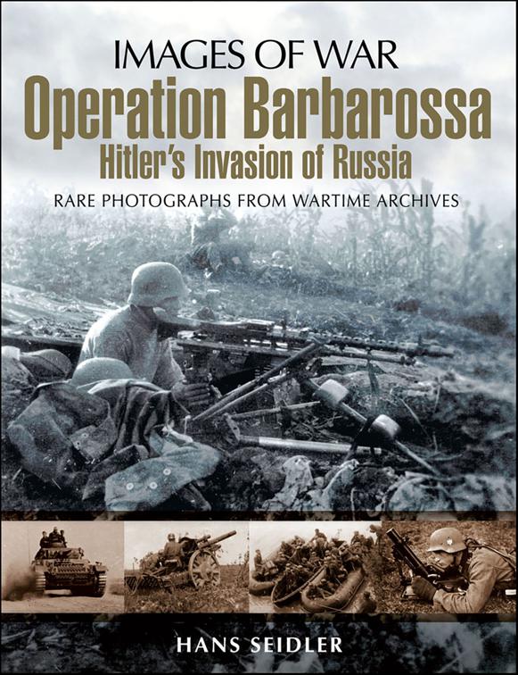Operation Barbarossa, Images of War