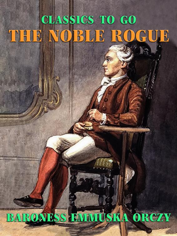 The Noble Rogue, Classics To Go