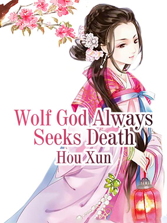 Wolf God Always Seeks Death, Volume 2
