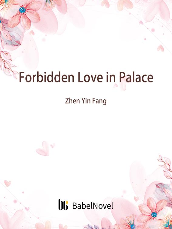 This image is the cover for the book Forbidden Love in Palace, Volume 1