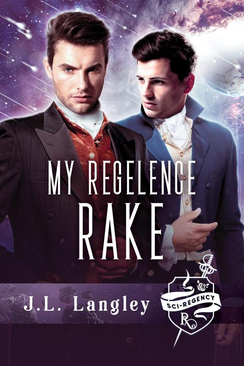 My Regelence Rake, The Sci-Regency Series