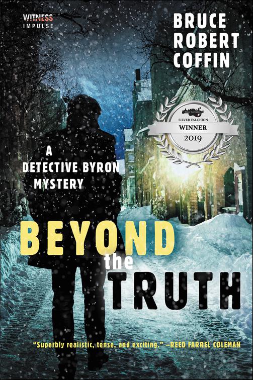 Beyond the Truth, The John Byron Novels
