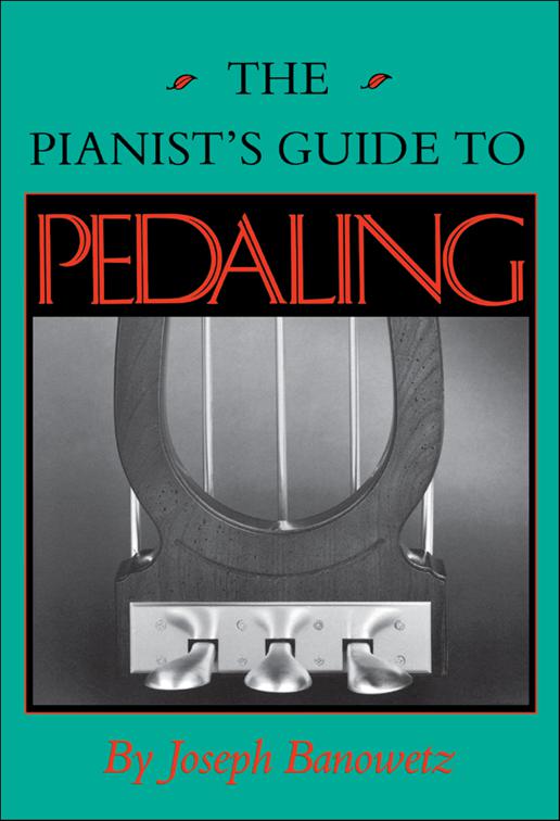 Pianist&#x27;s Guide to Pedaling