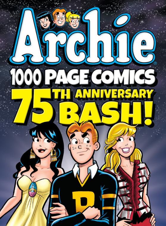 Archie 1000 Page Comics 75th Anniversary Bash, Archie 1000 Page Comics