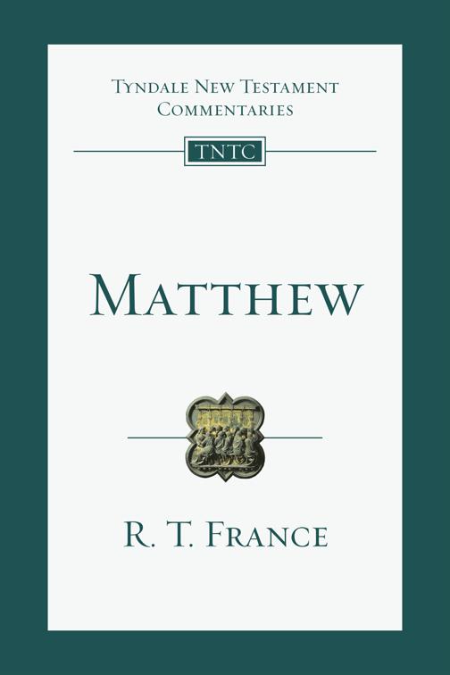 Matthew, Tyndale New Testament Commentaries