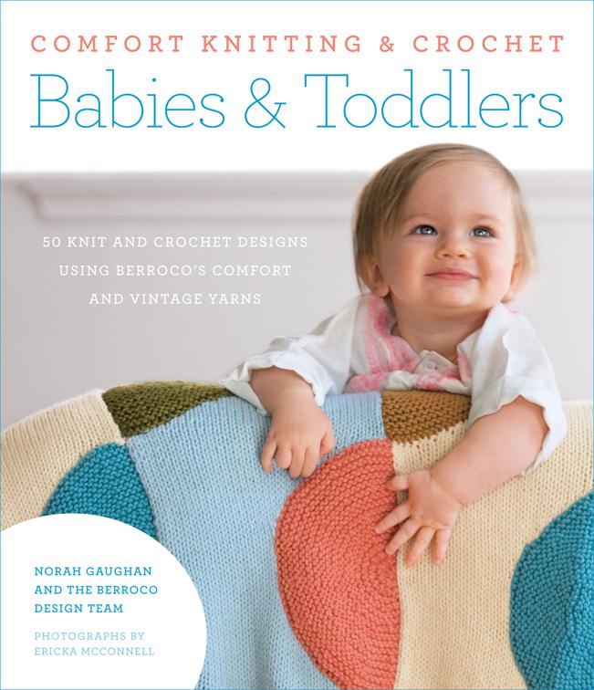 Comfort Knitting &amp; Crochet: Babies &amp; Toddlers