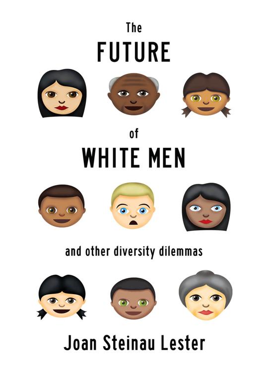 Future of White Men and Other Diversity Dilemmas