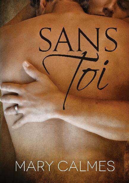 Sans toi, Tout vient à point...