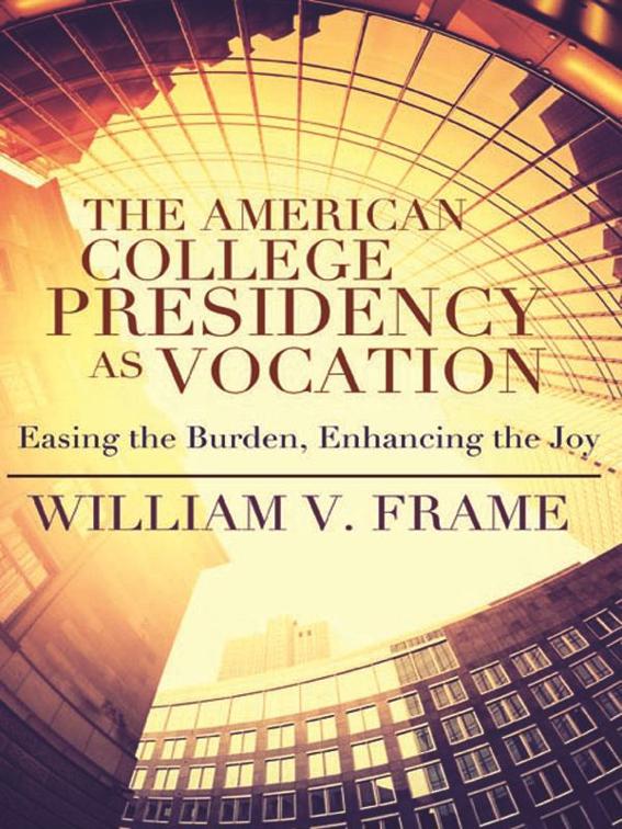 American College Presidency as Vocation