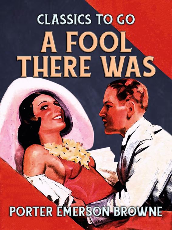 A Fool There Was, Classics To Go