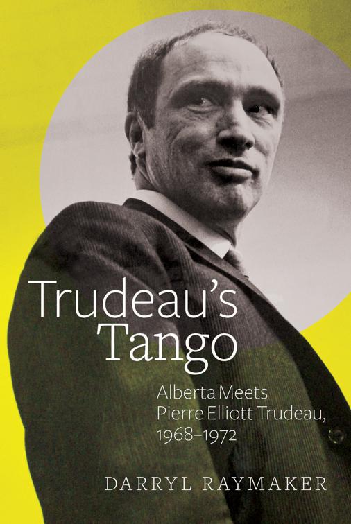 Trudeau&#x27;s Tango