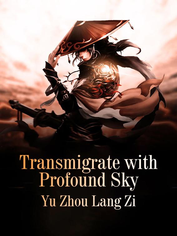 This image is the cover for the book Transmigrate with Profound Sky, Volume 2