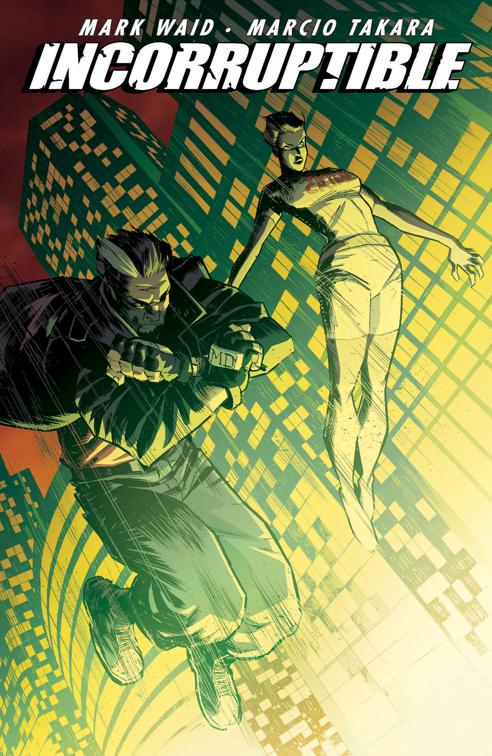 Incorruptible Vol. 6, Incorruptible