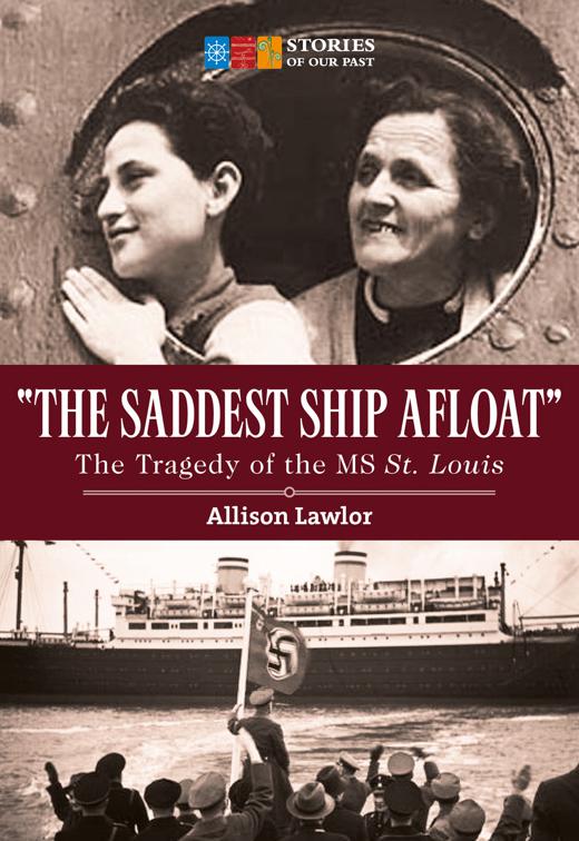 &quot;The Saddest Ship Afloat&quot;, Stories of Our Past
