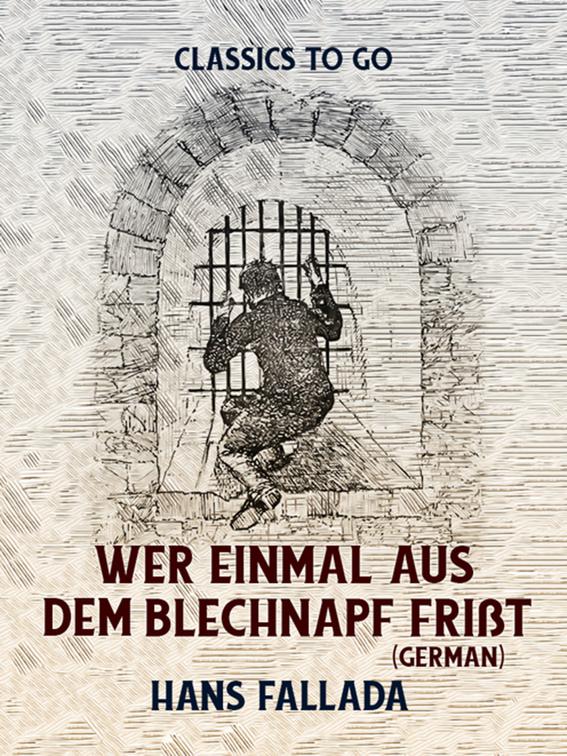 Wer einmal aus dem Blechnapf frißt (German), Classics To Go