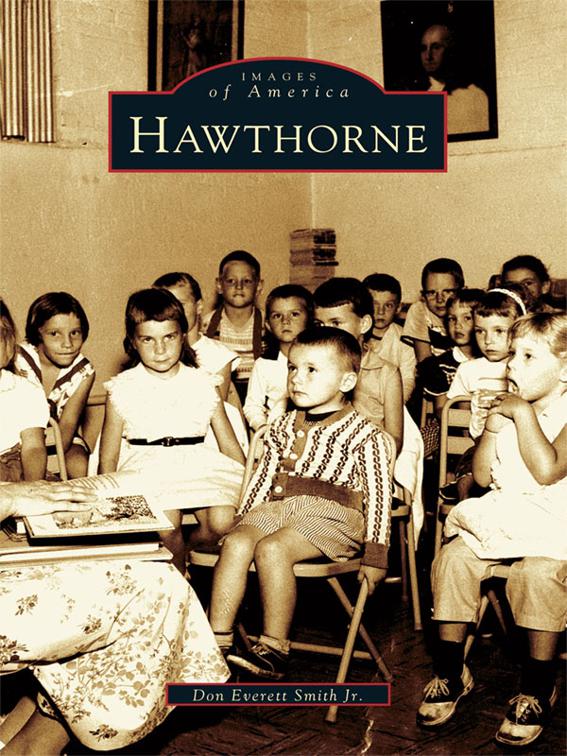 This image is the cover for the book Hawthorne, Images of America