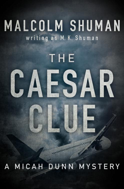 Caesar Clue, The Micah Dunn Mysteries