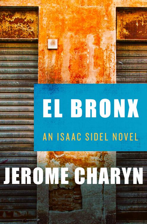 El Bronx, The Isaac Sidel Novels