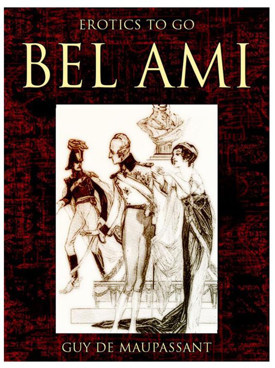 Bel Ami, Erotics To Go