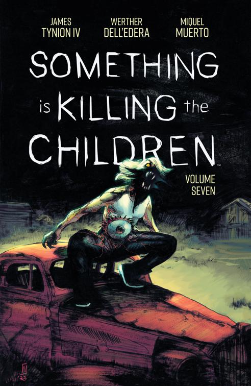 Something is Killing the Children Vol. 7, Something is Killing the Children