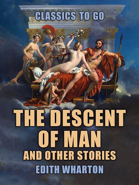 The Descent of Man and Other Stories, Classics To Go