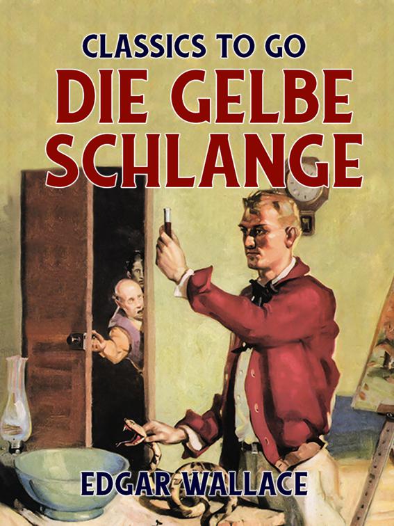 Die gelbe Schlange, Classics To Go