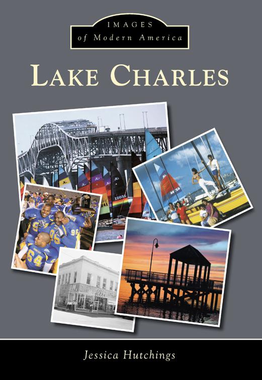 Lake Charles, Images of Modern America