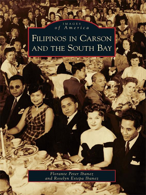 Filipinos in Carson and the South Bay, Images of America