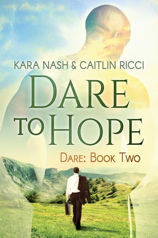 Dare to Hope, Dare