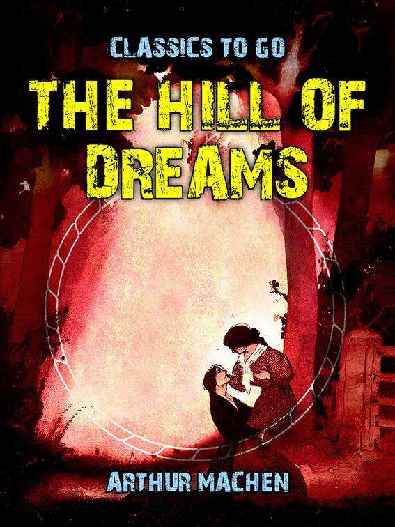 The Hill of Dreams, Classics To Go