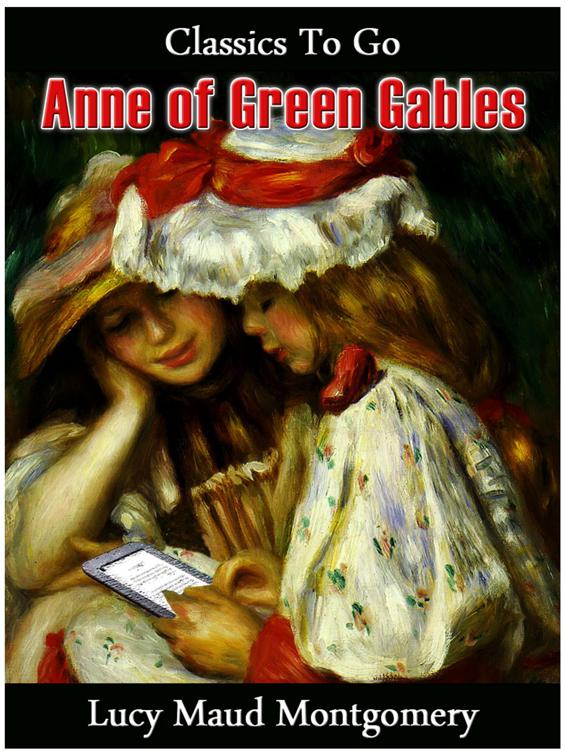 Anne of Green Gables, Classics To Go