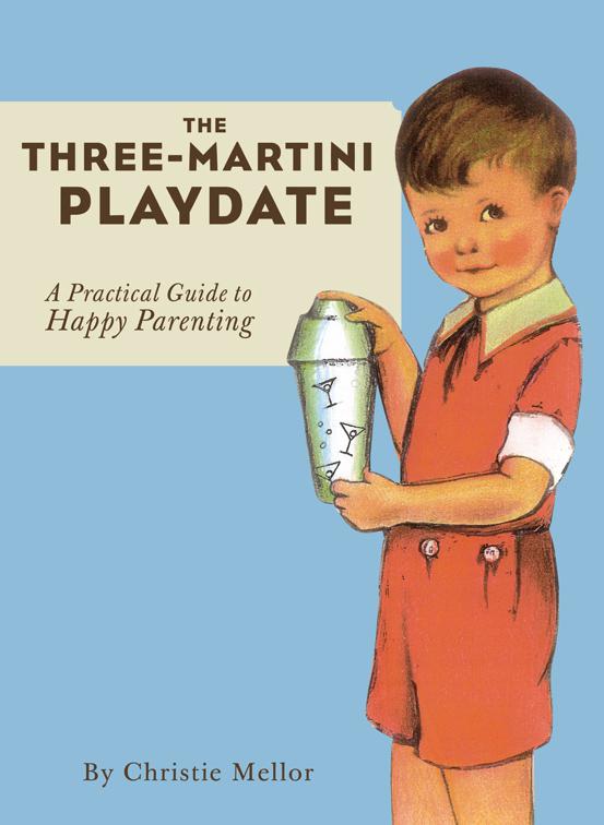 Three-Martini Playdate