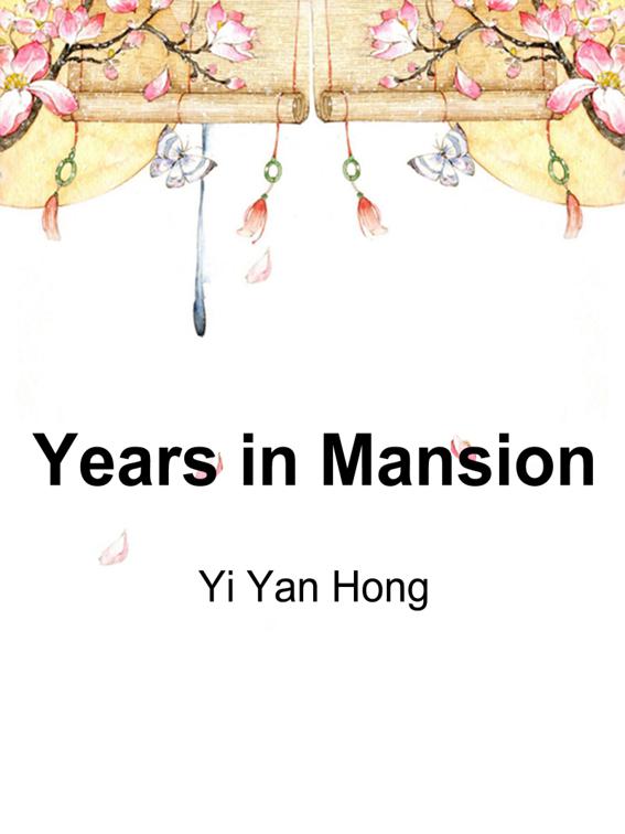 Years in Mansion, Volume 1