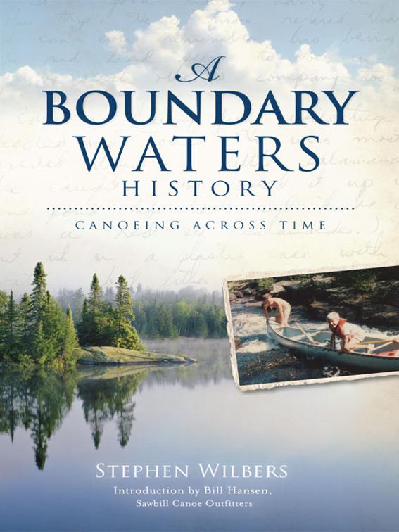 Boundary Waters History: Canoeing Across Time