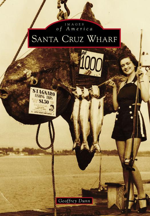 Santa Cruz Wharf, Images of America