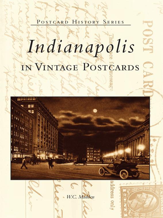 Indianapolis in Vintage Postcards, Postcard History