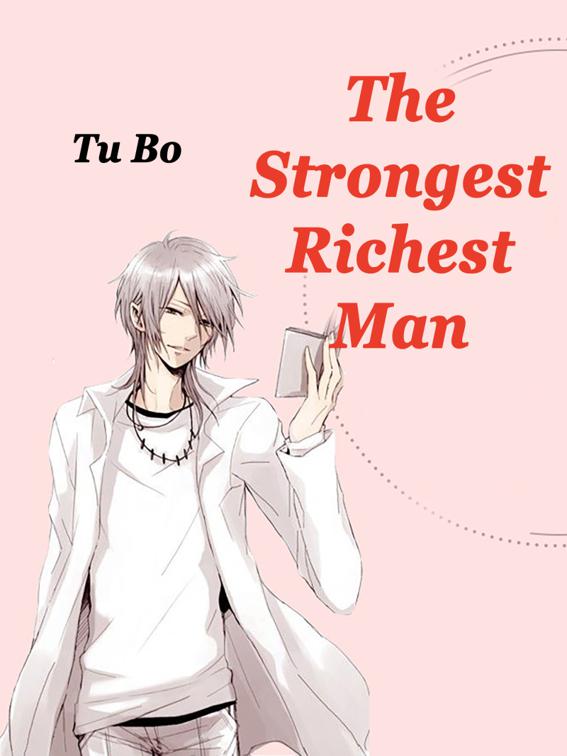 The Strongest Richest Man, Volume 1