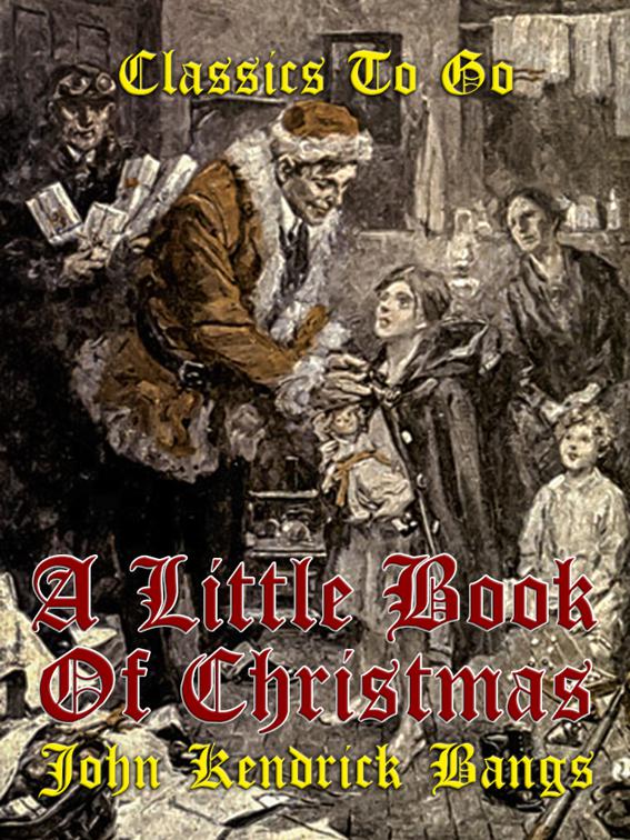 A Little Book of Christmas, Classics To Go