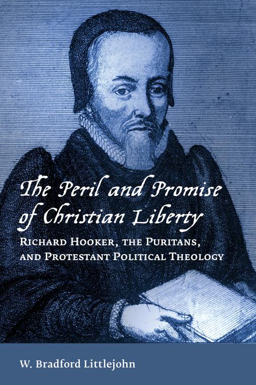 The Peril and Promise of Christian Liberty, Emory University Studies in Law and Religion (EUSLR)