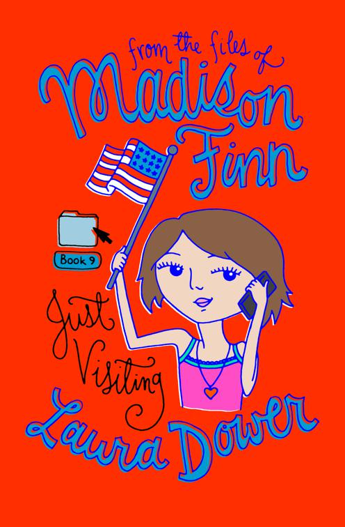 Just Visiting, From the Files of Madison Finn
