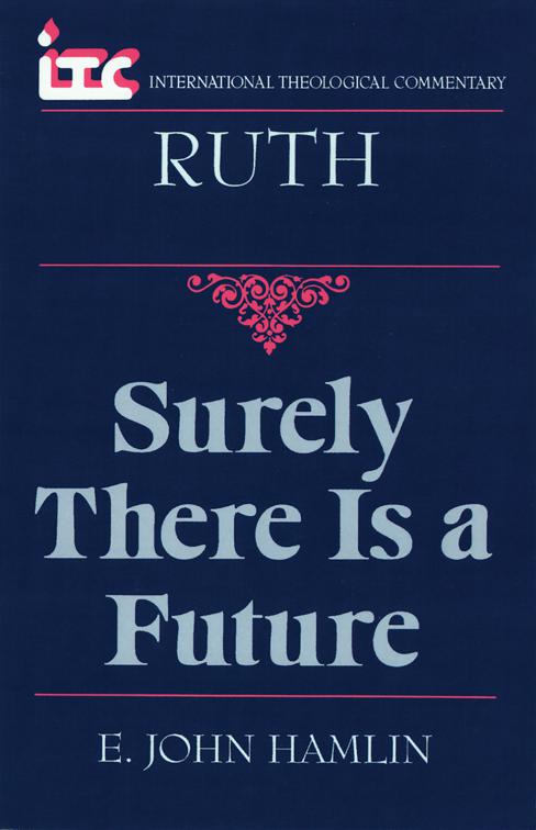 Ruth, International Theological Commentary (ITC)