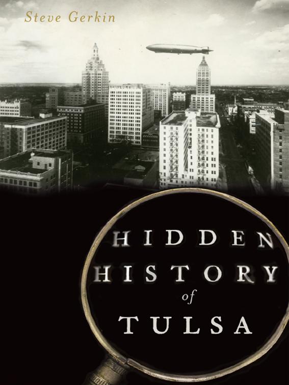 Hidden History of Tulsa, Hidden History