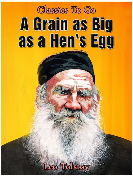 A Grain As Big As A Hen&#x27;s Egg, Classics To Go