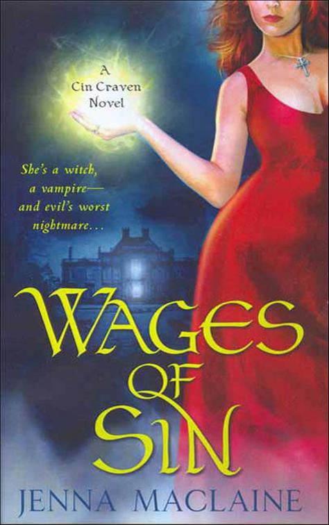 Wages of Sin, A Cin Craven Novel